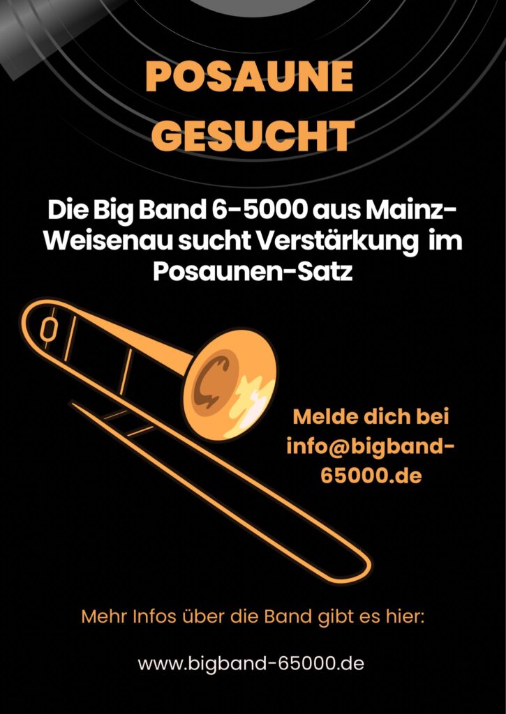 Die Big Band 6-5000 such ein neue Posaune.